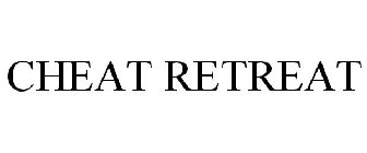 CHEAT RETREAT