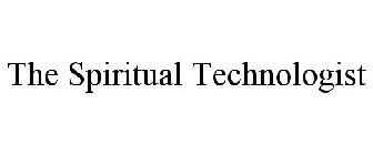 THE SPIRITUAL TECHNOLOGIST