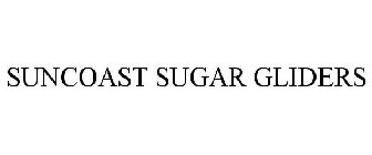 SUNCOAST SUGAR GLIDERS