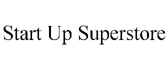 START UP SUPERSTORE