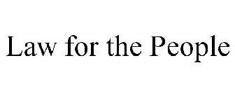 LAW FOR THE PEOPLE