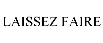 LAISSEZ FAIRE