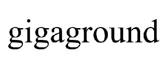 GIGAGROUND