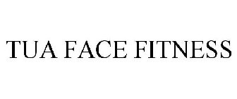 TUA FACE FITNESS