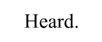 HEARD.