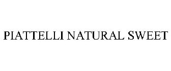 PIATTELLI NATURAL SWEET