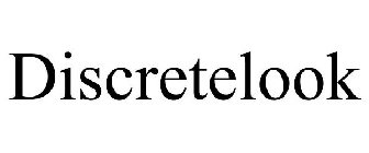 DISCRETELOOK
