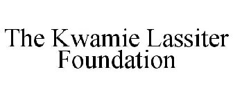 THE KWAMIE LASSITER FOUNDATION