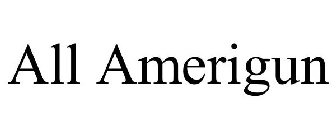 ALL AMERIGUN