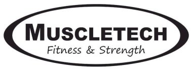 MUSCLETECH FITNESS & STRENGTH