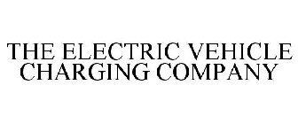 THE ELECTRIC VEHICLE CHARGING COMPANY