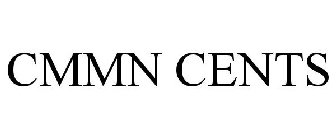 CMMN CENTS