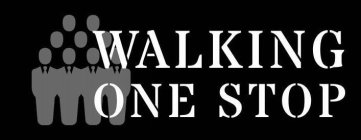 WALKING ONE STOP