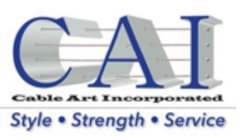 CAI CABLE ART INCORPORATED STYLE STRENGTH SERVICE