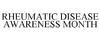RHEUMATIC DISEASE AWARENESS MONTH