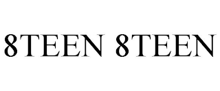 8TEEN 8TEEN