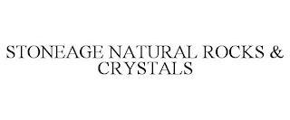 STONEAGE NATURAL ROCKS & CRYSTALS