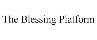 THE BLESSING PLATFORM