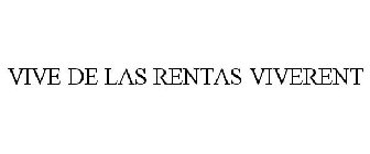 VIVE DE LAS RENTAS VIVERENT