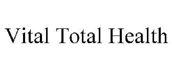 VITAL TOTAL HEALTH