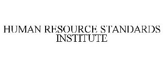 HUMAN RESOURCE STANDARDS INSTITUTE