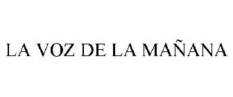 LA VOZ DE LA MAÑANA