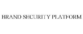 BRAND SECURITY PLATFORM