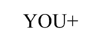 YOU+