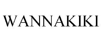 WANNAKIKI