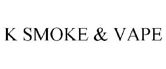 K SMOKE & VAPE