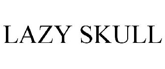 LAZY SKULL