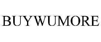 BUYWUMORE