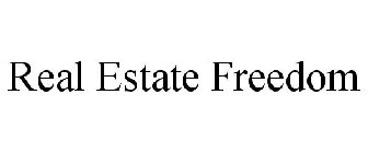 REAL ESTATE FREEDOM