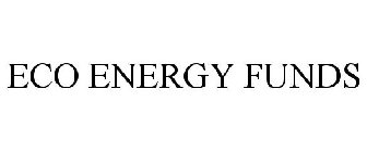 ECO ENERGY FUNDS