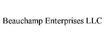 BEAUCHAMP ENTERPRISES LLC