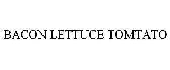 BACON LETTUCE TOMTATO