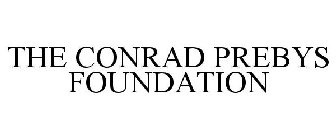 THE CONRAD PREBYS FOUNDATION