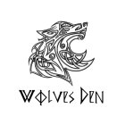 WOLVES DEN