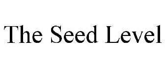 THE SEED LEVEL