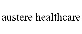 AUSTERE HEALTHCARE