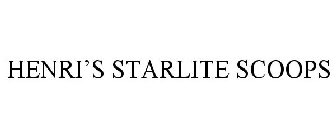 HENRI'S STARLITE SCOOPS