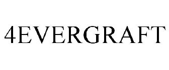 4EVERGRAFT