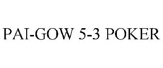 PAI-GOW 5-3 POKER