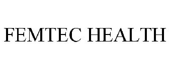 FEMTEC HEALTH