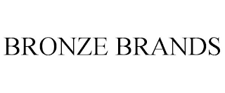 BRONZE BRANDS