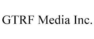 GTRF MEDIA INC.