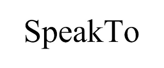 SPEAKTO