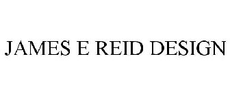 JAMES E REID DESIGN