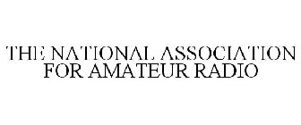 THE NATIONAL ASSOCIATION FOR AMATEUR RADIO