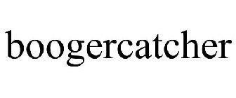 BOOGERCATCHER